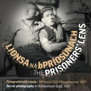 Temporary Exhibition: The Prisoners' Lens